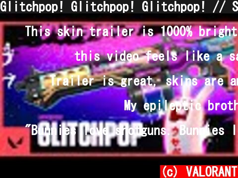 Glitchpop! Glitchpop! Glitchpop! // Skin Reveal Trailer - VALORANT  (c) VALORANT