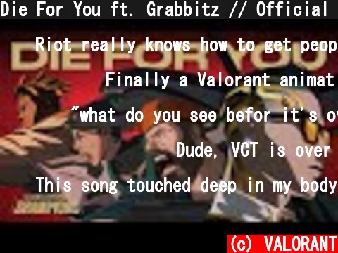 Die For You ft. Grabbitz // Official Music Video // VALORANT Champions 2021  (c) VALORANT