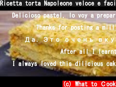 Ricetta torta Napoleone veloce e facile # 176  (c) What to Сook