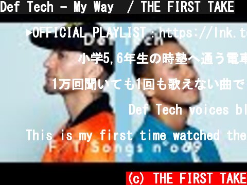 Def Tech - My Way  / THE FIRST TAKE  (c) THE FIRST TAKE
