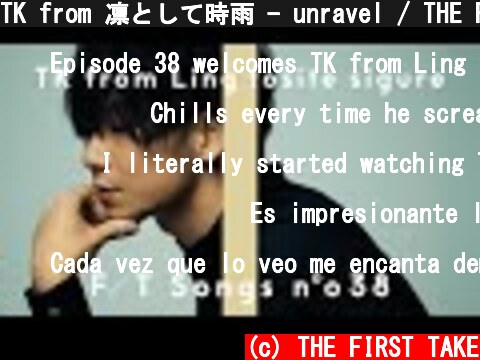 TK from 凛として時雨 - unravel / THE FIRST TAKE  (c) THE FIRST TAKE