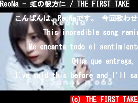 ReoNa - 虹の彼方に / THE FIRST TAKE  (c) THE FIRST TAKE