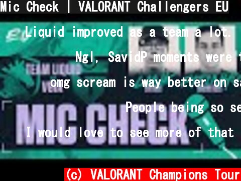 Mic Check | VALORANT Challengers EU  (c) VALORANT Champions Tour