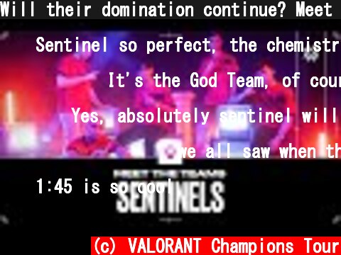 Will their domination continue? Meet Sentinels | VALORANT Masters Berlin  (c) VALORANT Champions Tour