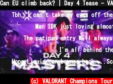 Can EU climb back? | Day 4 Tease - VALORANT Masters Reykjav�k  (c) VALORANT Champions Tour