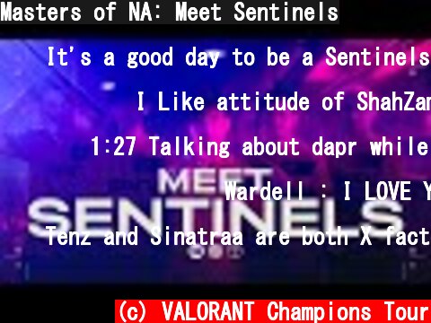 Masters of NA: Meet Sentinels  (c) VALORANT Champions Tour