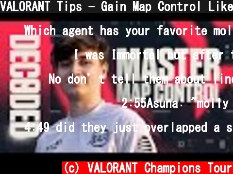 VALORANT Tips - Gain Map Control Like A VALORANT Pro | DECODED  (c) VALORANT Champions Tour