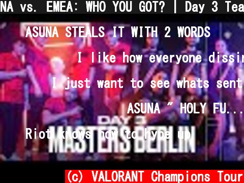 NA vs. EMEA: WHO YOU GOT? | Day 3 Tease - VALORANT Masters Berlin  (c) VALORANT Champions Tour