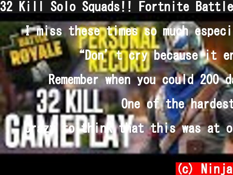 32 Kill Solo Squads!! Fortnite Battle Royale Gameplay - Ninja  (c) Ninja