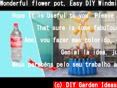 Wonderful flower pot, Easy DIY Windmill garden planter from plastic bottles  (c) DIY Garden Ideas