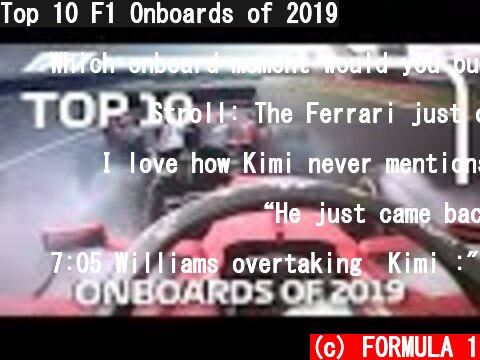 Top 10 F1 Onboards of 2019  (c) FORMULA 1