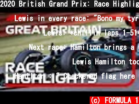 2020 British Grand Prix: Race Highlights  (c) FORMULA 1