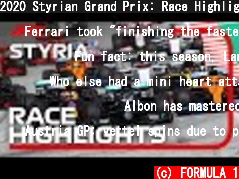 2020 Styrian Grand Prix: Race Highlights  (c) FORMULA 1
