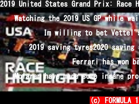 2019 United States Grand Prix: Race Highlights  (c) FORMULA 1