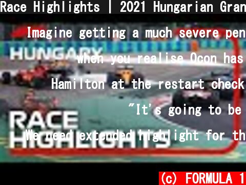 Race Highlights | 2021 Hungarian Grand Prix  (c) FORMULA 1