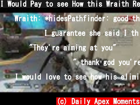 I Would Pay to see How this Wraith Reacted 😂  (c) Daily Apex Moments