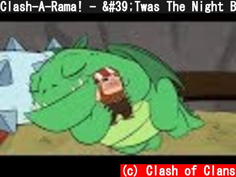 Clash-A-Rama! - 'Twas The Night Before Clashmas (Clash of Clans)  (c) Clash of Clans