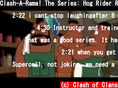 Clash-A-Rama! The Series: Hog Rider Rides Again  (c) Clash of Clans