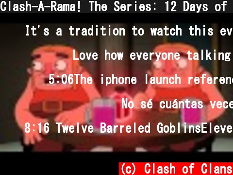 Clash-A-Rama! The Series: 12 Days of Clashmas  (c) Clash of Clans