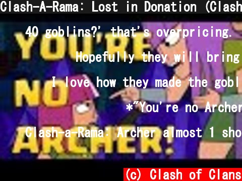 Clash-A-Rama: Lost in Donation (Clash of Clans)  (c) Clash of Clans