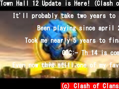 Town Hall 12 Update is Here! (Clash of Clans Official)  (c) Clash of Clans