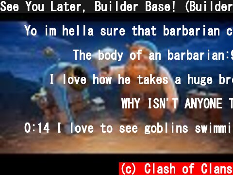 See You Later, Builder Base! (Builder Hall 9 | Clash of Clans Official)  (c) Clash of Clans