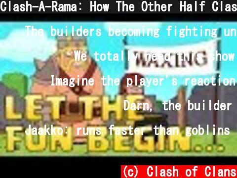 Clash-A-Rama: How The Other Half Clashes (Clash of Clans)  (c) Clash of Clans