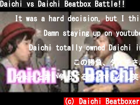 Daichi vs Daichi Beatbox Battle!!  (c) Daichi Beatboxer