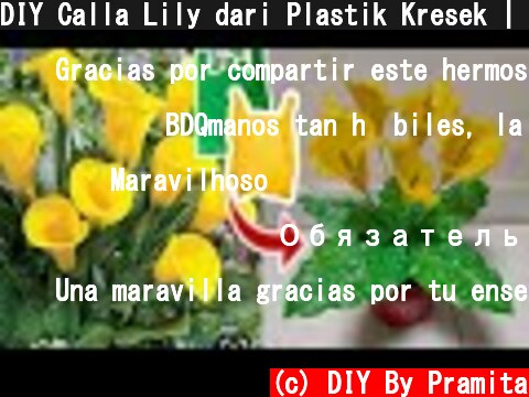 DIY Calla Lily dari Plastik Kresek | flower crafts from plastic bag  (c) DIY By Pramita