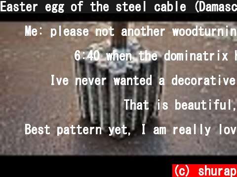 Easter egg of the steel cable (Damascus steel).  (c) shurap