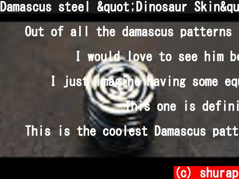 Damascus steel "Dinosaur Skin", from a plumbing cable.  (c) shurap