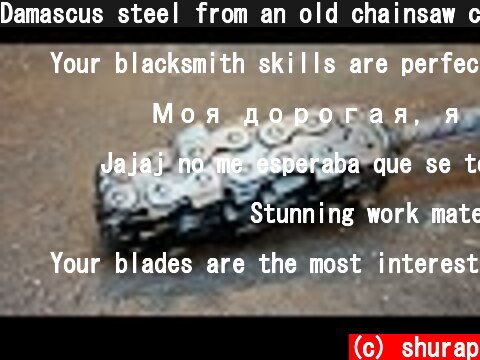 Damascus steel from an old chainsaw chain USSR.  (c) shurap