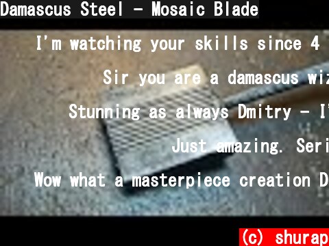 Damascus Steel - Mosaic Blade  (c) shurap