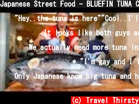 Japanese Street Food - BLUEFIN TUNA CUTTING SHOW & SUSHI / SASHIMI MEAL  (c) Travel Thirsty