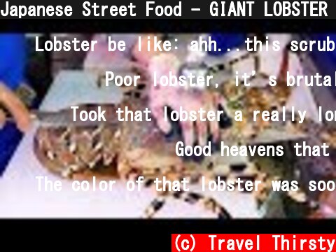 Japanese Street Food - GIANT LOBSTER Cooked Three Ways Okinawa Seafood Japan  (c) Travel Thirsty