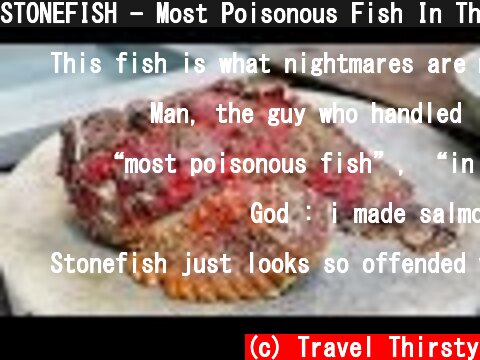 STONEFISH - Most Poisonous Fish In The World Cooked 2 Ways!  (c) Travel Thirsty