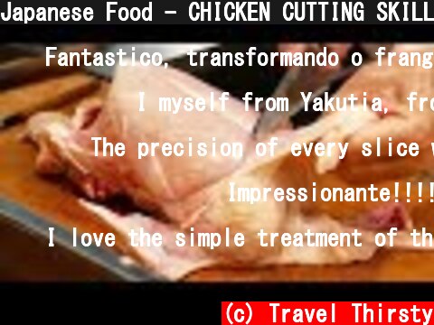 Japanese Food - CHICKEN CUTTING SKILLS Yakitori Japan  (c) Travel Thirsty