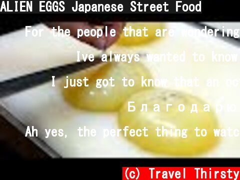 ALIEN EGGS Japanese Street Food  (c) Travel Thirsty