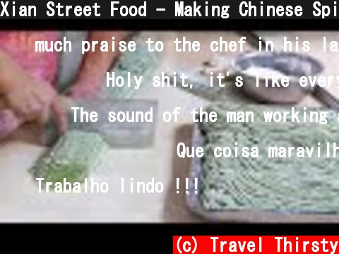 Xian Street Food - Making Chinese Spinach Noodles  (c) Travel Thirsty