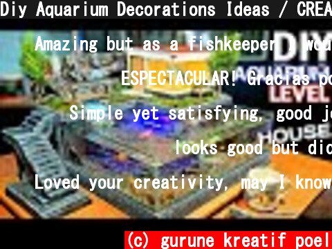 Diy Aquarium Decorations Ideas / CREATE A LEVEL AQUARIUM FROM FLOOR CERAMICS  (c) gurune kreatif poel