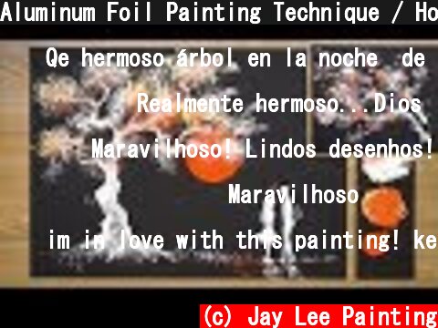 Aluminum Foil Painting Technique / How to draw Romantic Couple beside tree / Art Hacks  (c) Jay Lee Painting