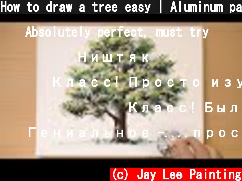 How to draw a tree easy | Aluminum painting technique | Quick painting  (c) Jay Lee Painting