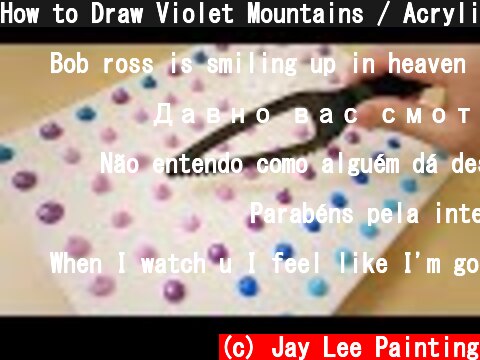 How to Draw Violet Mountains / Acrylic / Painting Technique  (c) Jay Lee Painting