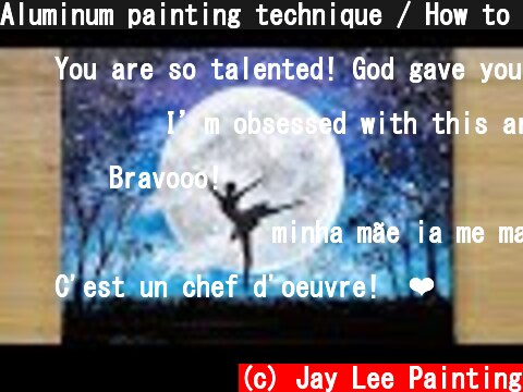 Aluminum painting technique / How to draw a dancing girl under moonlight  (c) Jay Lee Painting