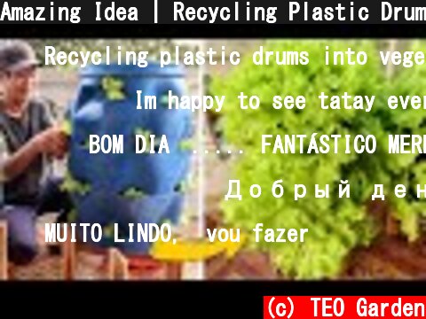 Amazing Idea | Recycling Plastic Drums into Vegetable Towers | TEO Garden  (c) TEO Garden