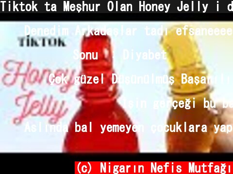 Tiktok ta Meşhur Olan Honey Jelly i denedim 🙄Sonuç Mu 🤫Şişede Ballı Jöle Yapımı 😉  (c) Nigarın Nefis Mutfağı