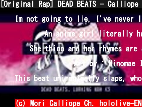 [Original Rap] DEAD BEATS - Calliope Mori #holoMyth #hololiveEnglish  (c) Mori Calliope Ch. hololive-EN