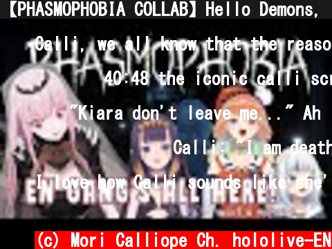 【PHASMOPHOBIA COLLAB】Hello Demons, It's Me, Your Boy  #hololiveEnglish #holoMyth  (c) Mori Calliope Ch. hololive-EN