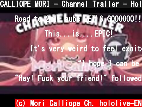 CALLIOPE MORI - Channel Trailer - Hololive English #hololiveenglish #holomyth  (c) Mori Calliope Ch. hololive-EN