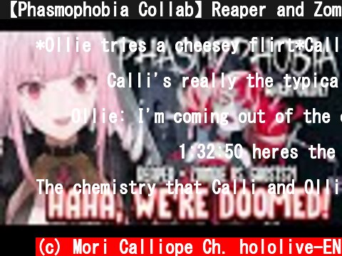 【Phasmophobia Collab】Reaper and Zombie Vs. Ghosts?! #hololiveEnglish #holoMyth  (c) Mori Calliope Ch. hololive-EN